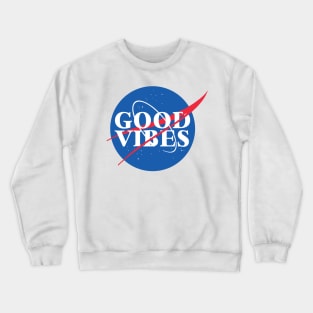 Good Vibes - NASA Crewneck Sweatshirt